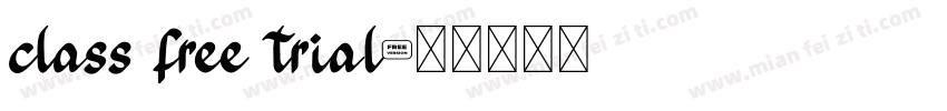 class free trial字体转换